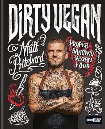 Dirty Vegan: Proper Banging Vegan Food